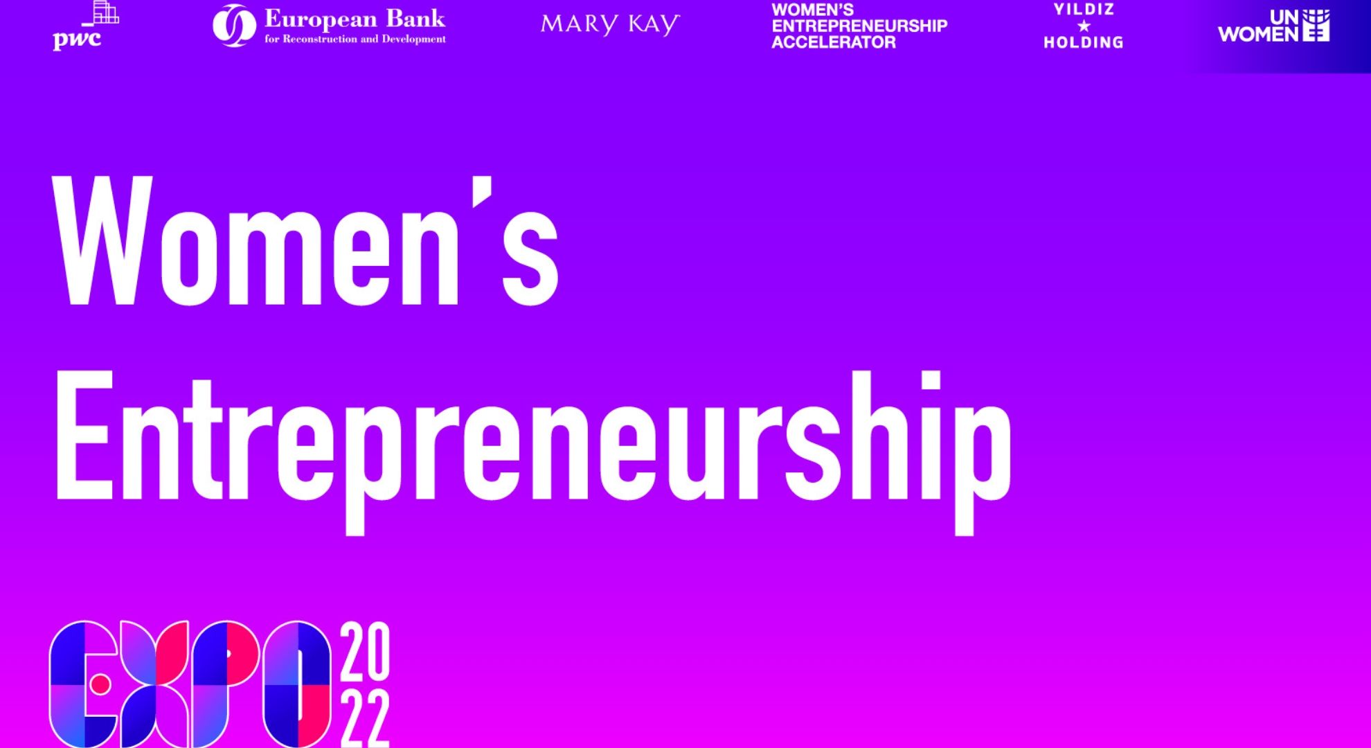 UN EXPO 2022 Women’s Entrepreneurship